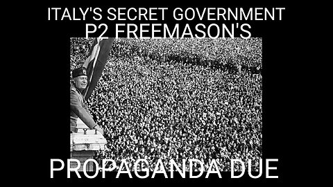 History: Italy’s Secret Government: The P2 Lodge The Real History of Secret Societies