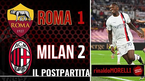 ROMA MILAN 1-2, banco di prova superato!