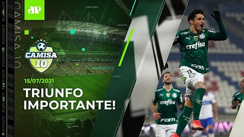 Palmeiras VENCE no Chile e dá PASSO IMPORTANTE rumo às 4ªs da Libertadores! | CAMISA 10 - 15/07/21