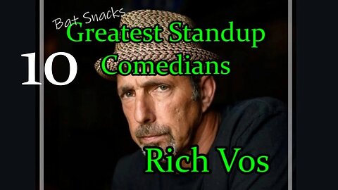 Rich Vos is The 10th Best Comedian Now