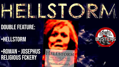 Hellstorm Documentary, and Josephus & Roman Deception?