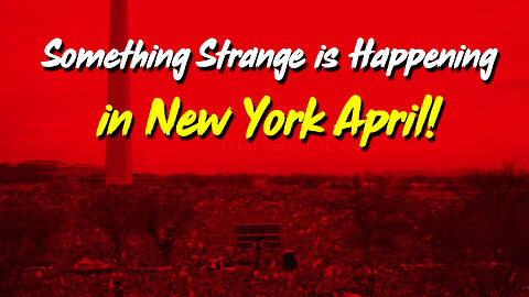 4/7/24 - Something Strange Is Happening in New York..