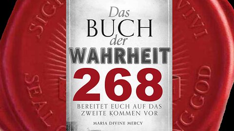 Kreuzzug des Gebets (11): Beende den Hass auf die Seher (Buch der Wahrheit Nr 268)