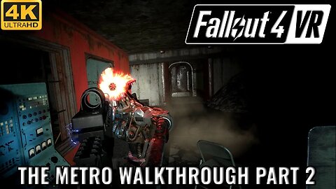 Fallout 4 VR The Metro Walkthrough Part 2 | New PC Problems Rant