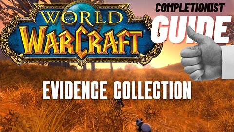 Evidence Collection World of Warcraft