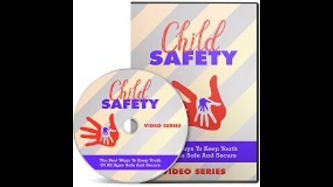 Child Safety Video 8: Keeping Your Toddler or Infant Safe