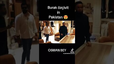 Burak in Pakistan ❤️😍#burakozcivit #osman #burakinpakistan