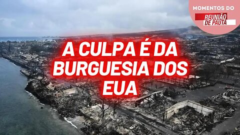 Burguesia norte-americana não consegue conter incêndio no Maui | Momentos do Reunião de Pauta