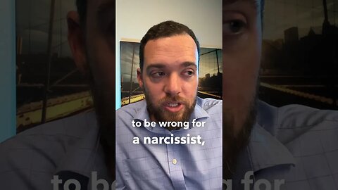 The Fear of Being Wrong: The Narcissist’s Fatal Flaw