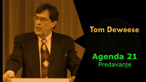 Agenda 21 (Tom Deweese) - Što bi svaki Amerikanac trebao znati