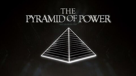 THE PYRAMID OF POWER 1 - BIG EDUCATION