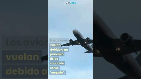 ¿Porqué VUELAN los AVIONES?