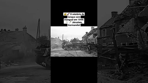 🐠🚀 O mistério do tanque sem mangual em 1944: 🕊️🗡️ Jérsalem, Normandia! #war #guerra #ww2