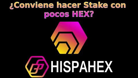 ¿Conviene poner pocos HEX en Stake?