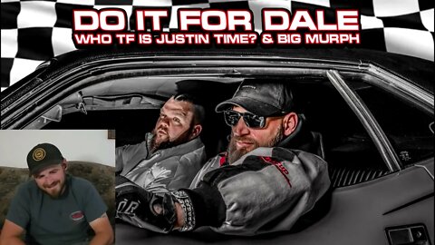 Who TF Is Justin Time & Big Murph - Do It For Dale (WiscoReaction)