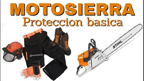 Equipement basique de protection Protégez vous des tronçonneuses Stihl Husqvarna