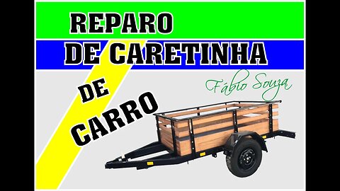 REPARO DE CARETINHA DE CARRO