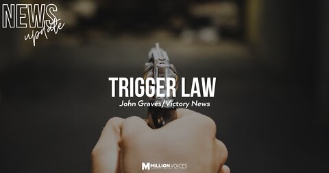 Trigger Law & Roe v. Wade | John Graves