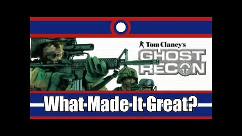 What Made Tom Clancy's Ghost Recon Great?