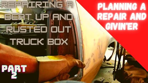 Repairing a Rusted out Truck Box part 2