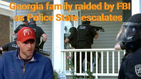 Vincent James || Georgia family raided by FBI as Police State escalates