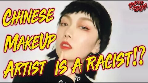 Dudes Podcast (Excerpt) - Chinese Makeup Artist Accused of Black Face!