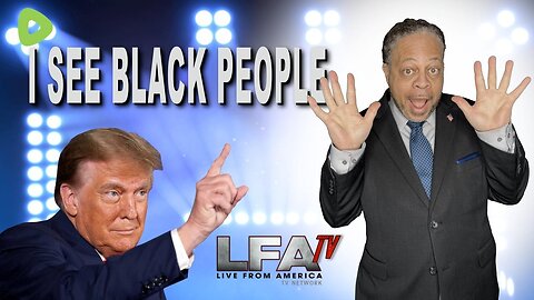 TRUMP- I SEE BLACK PEOPLE | CULTURE WARS 2.28.24 6pm