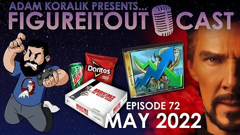 FigureItOutcast - May 2022! - Adam Koralik