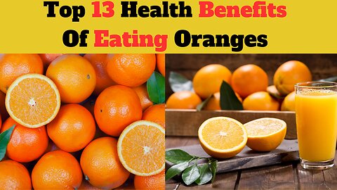 Top 13 Health Benefits Of Eating Oranges