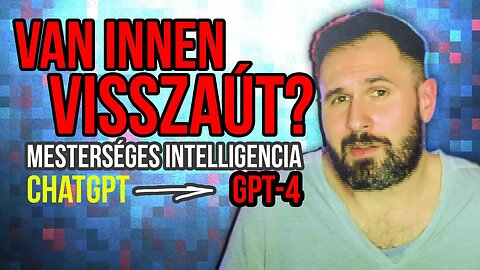 Van innen visszaút? "A mesterséges intelligencia korába léptünk" | ChatGPT | GPT-4