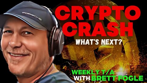 CRYPTO CRASH: WHAT'S NEXT Weekly Crypto Market T/A With Brett Fogle