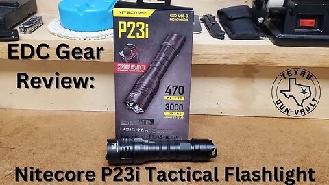 EDC Gear Product Review / Unboxing: Nitecore P23i Tactical Flashlight