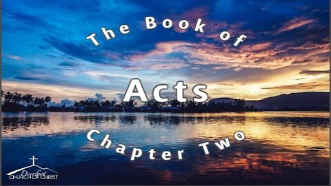 Acts Chapter 2 (Part 1 of 6)