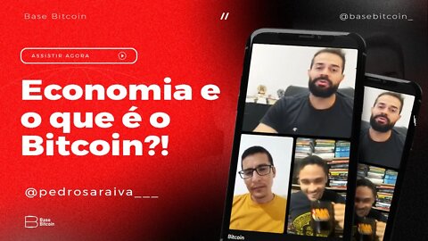 RENATO AMOEDO & PEDRO SARAIVA |Economia & Bitcoin - Base Bitcoin