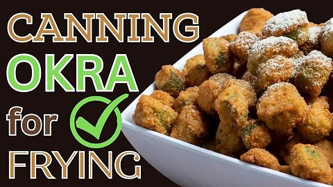 Canning OKRA for FRYING #homesteading #keto #lowcarb #beginnerfriendly #organic #ketorecipes