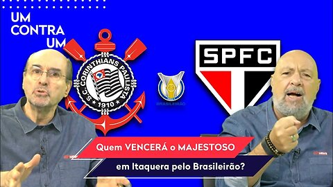 "PODE VER! Nesse Corinthians x São Paulo, quem vai TOMAR UMA CASSETADA é o..." OLHA esse DEBATE!