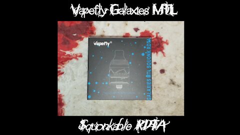 Vapefly Galaxies MtL RDTA