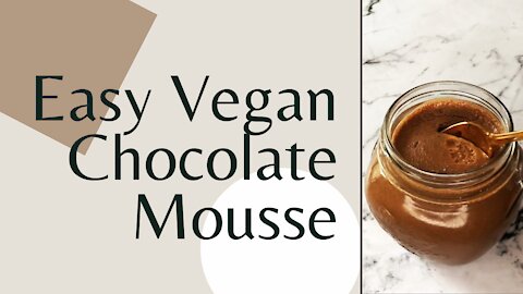 Easy Vegan Chocolate Mousse (4 Ingredients)