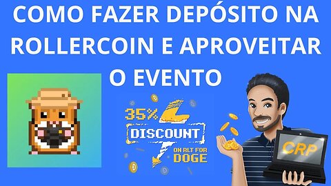 ROLLERCOIN - Como fazer depósito / Evento com 35% de desconto para compra de RLT.