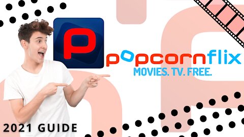 POPCORNFLIX - GREAT FREE & LEGAL MOVIE APP FOR ANY DEVICE! (NEW) - 2023 GUIDE