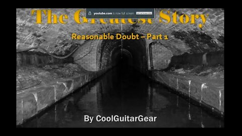 THE GREATEST STORY - Reasonable Doubt 1- Cool Guitar Gear