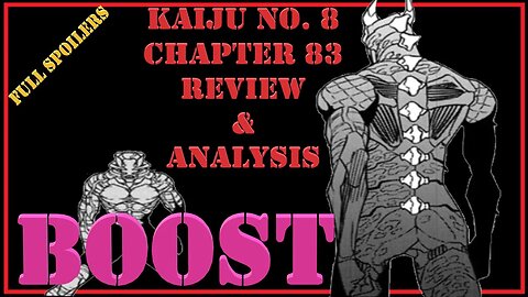 Kaiju No. 8 Chapter 83 Full Spoilers Review & Analysis - Morale Boost For the Win Now Punch It