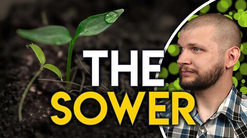 The Sower // Gospel of Luke - Chapter 8