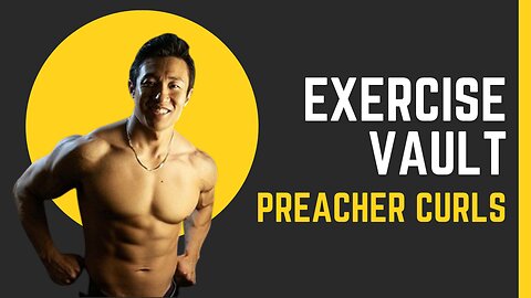 Preacher Curls (Exercise Vault)