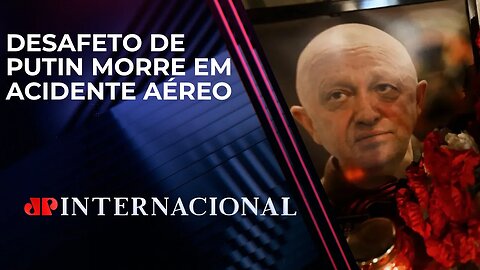 Morte de Yevgeny Prigozhin marca um ano e meio de guerra | JP INTERNACIONAL