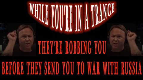 Globalists Are Robbing You Before They Send You To War With Russia