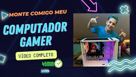 Vitor em Vamos montar meu Computador Gamer Comigo