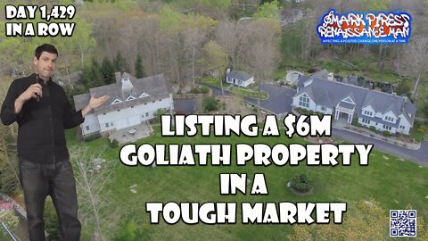 Listing A Goliath $6m Property In A Tough Market..