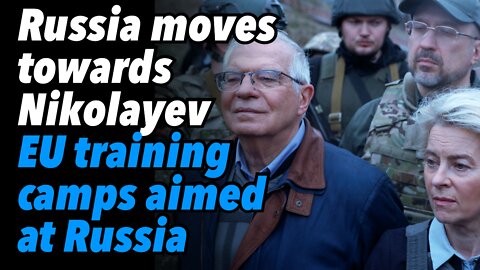 Russia moves towards Nikolayev. EU training camps aimed at extending conflict with Russia