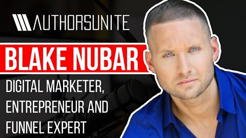 Digital Marketer, Entrepreneur and Funnel Expert | The Tyler Wagner Show - Blake Nubar